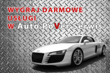Wygraj darmowe usługi w Auto PoVer Serwis! Lublin