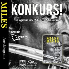 Wygraj książkę Miles "Autobiografia" do godz. 23.00