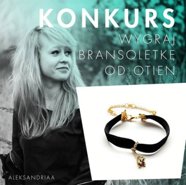 Wygraj bransoletkę od Otien