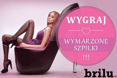 Wygraj wymarzone szpilki od brilu.pl