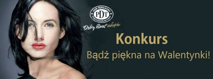 Konkurs "Badź piękna na WALENTYNKI" Toruń