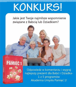 Konkurs "Jakie jest Twoje najmilsze wspomnienie związane z Babcią lub Dziadkiem?"