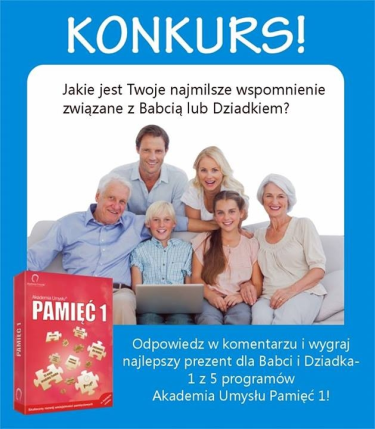 Konkurs "Jakie jest Twoje najmilsze wspomnienie związane z Babcią lub Dziadkiem?"