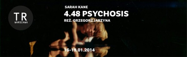 Wygraj wejściówkę na Sarah Kane 4.48 PSYCHOSIS w TR Warszawa