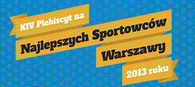 XIV Plebiscyt na Najlepszych Sportowców Warszawy 2013 roku