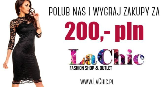 Wygraj zakupy za 200pln w lachic.pl