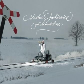 Wygraj płytę Michała Jurkiewicza "Gra mandolina" do godz. 12:00