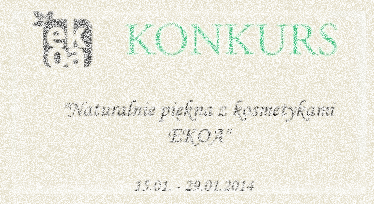 Konkurs "Naturalnie piękna z kosmetykami EKOA"