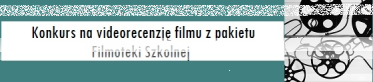 Konkurs na 5 minutową etiudę filmową