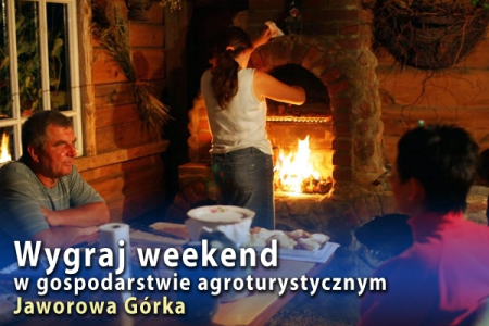 Weekend w gospodarstwie agroturystycznym Jaworowa Górka