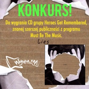 Konkurs "Wygraj płytę Heroes Get Remembered - Lies" (do godz.23.00)