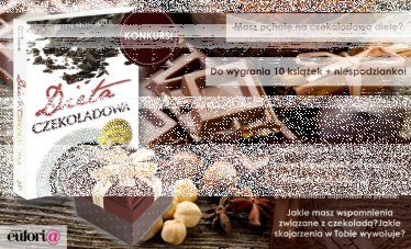 Konkurs "Masz ochotę na czekoladową dietę?"