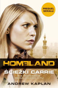 Wygraj książkowy prequel "Homeland" pod tytułem "Ścieżki Carrie"