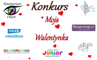 Konkurs "Moja Walentynka"