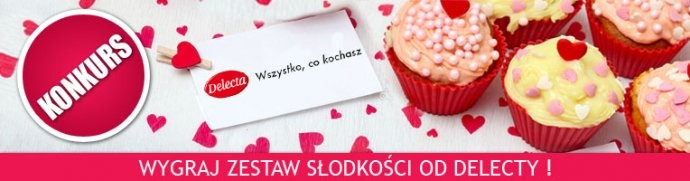 Wygraj zestaw słodkości od Delecty, Włocławek