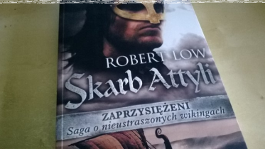 Wygraj powieść Roberta Low - Skarb Attyli