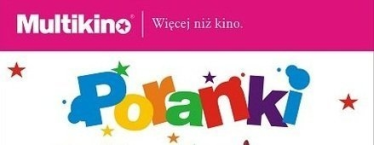 Elbląg: Poranki w Multikinie: wygraj bilety