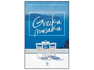 Wygraj książkę "Grecka mozaika" Hanny Cygler, do godz. 20:00
