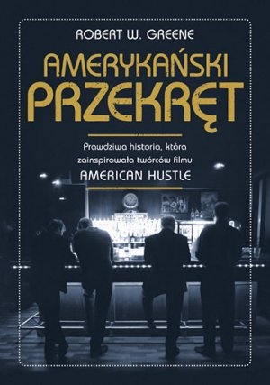 Wygraj książkę "Amerykański przekręt" pióra Roberta W. Greene‘a