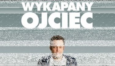 Konkurs "Wykapany ojciec"