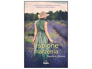 Wygraj ksiażkę "Uśpione marzenia" Natalii A. Bieniek