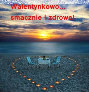 Konkurs "Walentynkowo, smacznie i zdrowo"