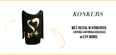 Wygraj autorską koszulkę od Evy Minge
