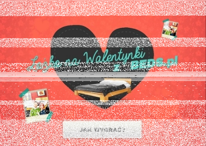 Konkurs "Łóżko z BEDS.pl na Walentynki"