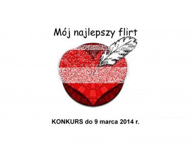 Konkurs "Mój najlepszy flirt"