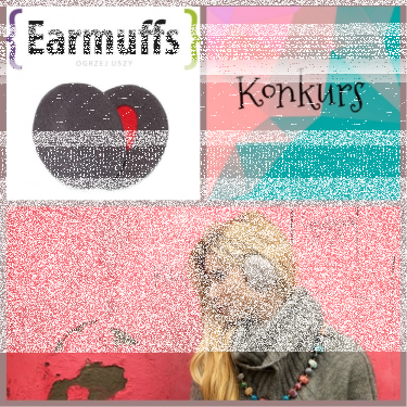 Wygraj nauszniki Earmuffs