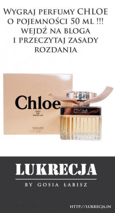 Konkurs z okazji Dnia Kobiet - wygraj perfumy Chloe
