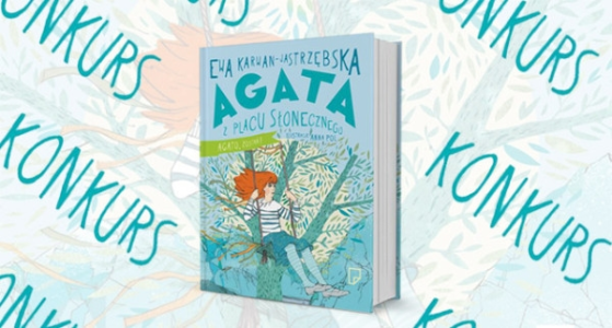 Wygraj najnowszy tom "Agaty z Placu Słonecznego"