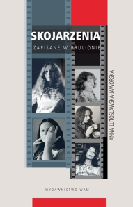 Wygraj książkę "Skojarzenia" Anny Lutosławskiej-Jaworskiej