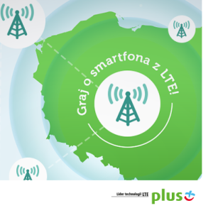 Konkurs "Ustaw nadajniki LTE  Plus"