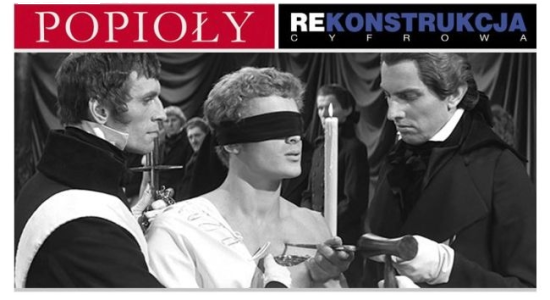 Konkurs "Premiera filmu Andrzeja Wajdy w nowej, cyfrowej wersji „Popioły"" Warszawa