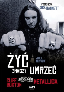 Konkurs "Wygraj książkę: Żyć znaczy umrzeć. Cliff Burton"