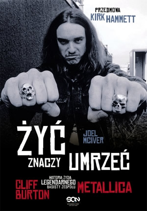 Konkurs "Wygraj książkę: Żyć znaczy umrzeć. Cliff Burton"