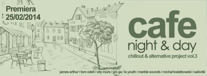 Wygraj składankę "Cafe Night & Day, Vol. 3"