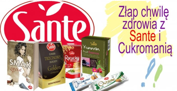 Konkurs "Złap chwilę zdrowia z Sante i Cukromanią"