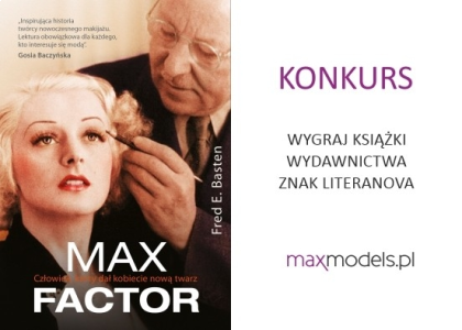 Wygraj książkę "Max Factor. Człowiek, który dał kobiecie nową twarz"