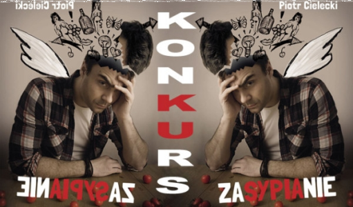 Do wygrania 8 egzemplarzy powieści "Zasypianie" Piotra Cieleckiego!