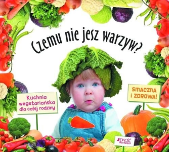 Wygraj książkę "Czemu nie jesz warzyw?"
