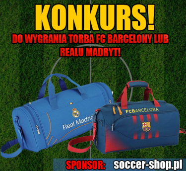 Wygraj torbę FC Barcelony lub Realu Madryt