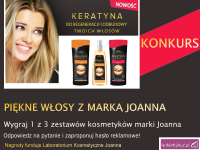 Konkurs "Piękne włosy z marką Joanna"