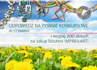 Wiosenny konkurs Kopalni Srebra - wygraj ręcznie robioną biżuterię!