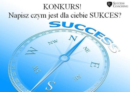 Konkurs "Czym dla ciebie jest SUKCES?"