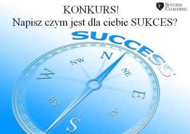 Konkurs "Czym dla ciebie jest SUKCES?"