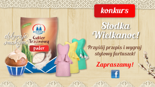 Konkurs fotograficzny "Słodka Wielkanoc"