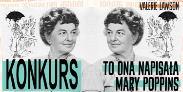 Wygraj biografię Pameli Travers "To ona napisała Mary Poppins"