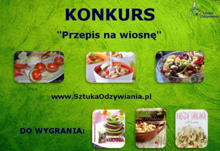 Konkurs kulinarny "Przepis na wiosnę"